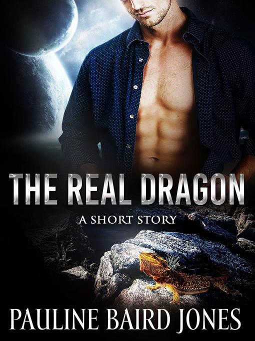 Title details for The Real Dragon by Pauline Baird Jones - Available